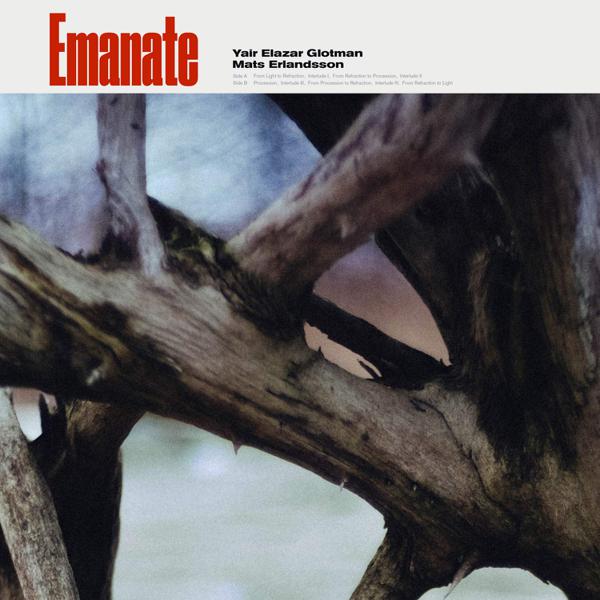 Yair Elazar Glotman & Mats Erlandsson - Emanate ( Vinyl )